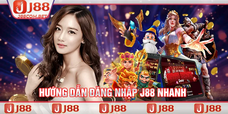 Hướng dẫn đăng nhập J88 nhanh