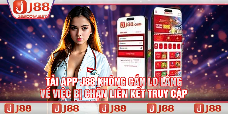 Tại sao nên lựa chọn app J88 để cá cược