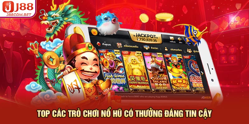 Top game nổ hũ đổi thưởng uy tín nhất hiện nay